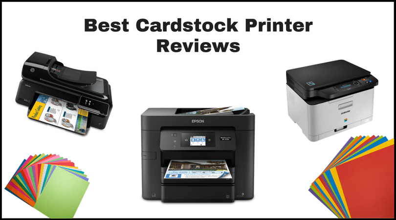 Best Cardstock Printer Reviews of 2017