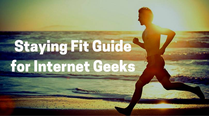 rsz_staying_fit_guide_for_internet_geeks
