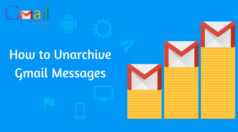 How to Unarchive Gmail Messages