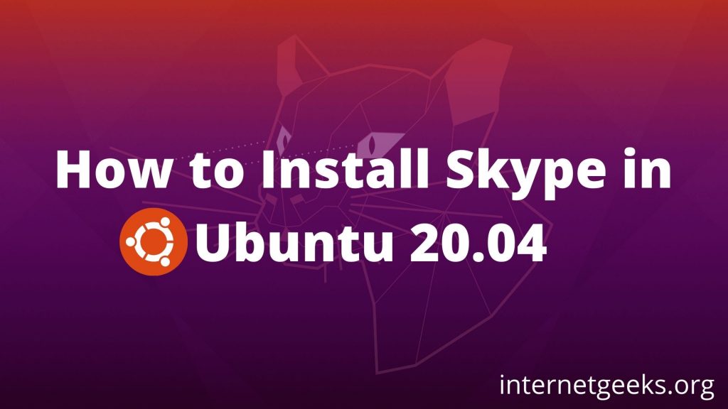 How to install Skype in Ubuntu 20.04