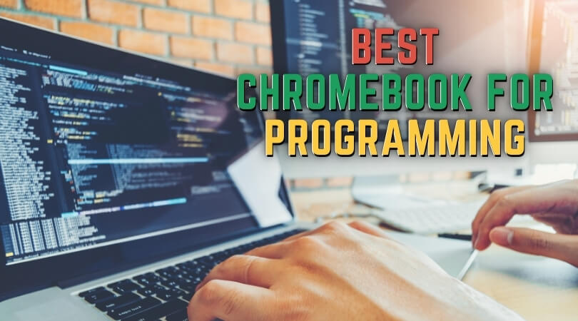 Best Chromebook For Programming